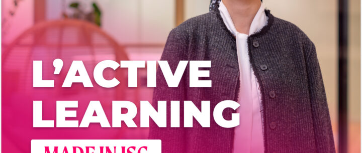 L'Active learning par l'ISC Paris